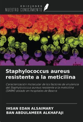 Staphylococcus aureus resistente a la meticilina Caracterización