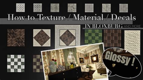 How To Texture Decals In Bloxburg And More Tips And Tricks