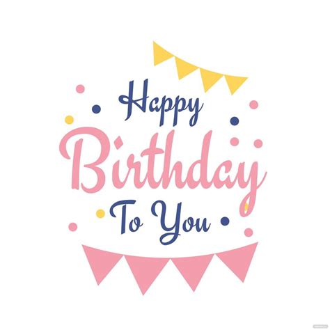 Happy Birthday To You Clipart In PSD Illustrator EPS SVG PNG