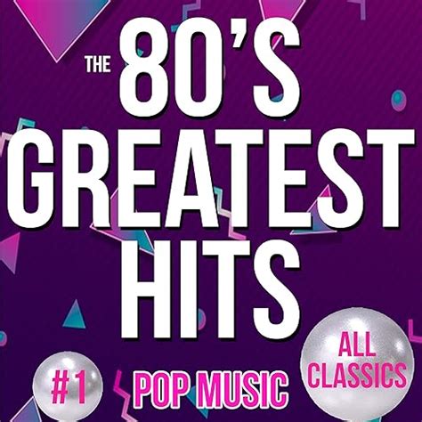 The 80s Greatest Hits Pop Music Classics Von 80s Greatest Hits Bei