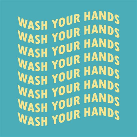 Wash Your Hands Slogan Vector Typography For Tshirts Motivational