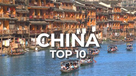 Top 10 Places To Visit In China Travel Documentary Travelideas