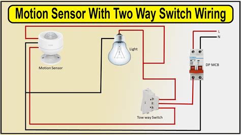 How To Make Motion Sensor With Two Way Switch Wiring Diagram Motion