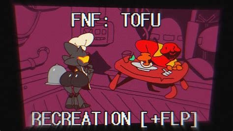 Fnf This Mf Brought Me Tofu Tofu Recreation Flp Youtube