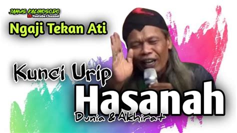 Kunci Urip Hasanah Dunia Akhirat Gus Gendeng Terbaru 2023 Jamus