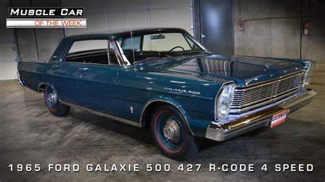 1965 Ford Galaxie 500 R Code 427 4 Door Muscle Car Of The Week Video