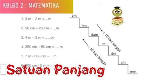 Cara Mudah Mengubah Satuan Panjang Penjumlahan Dan Pengurangan