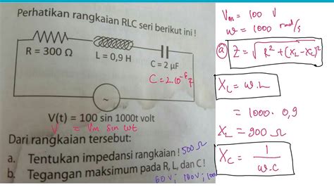 Menghitung Impedansi Dan Tegangan Maksimum Pada R L Dan C YouTube