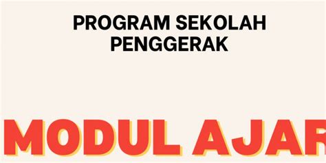 Modul Ajar Kelas Sekolah Penggerak Belajarmafiki Com