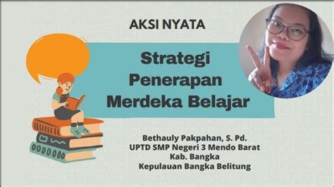 Aksi Nyata Platform Merdeka Mengajar Pmm Kurikulum Merdeka