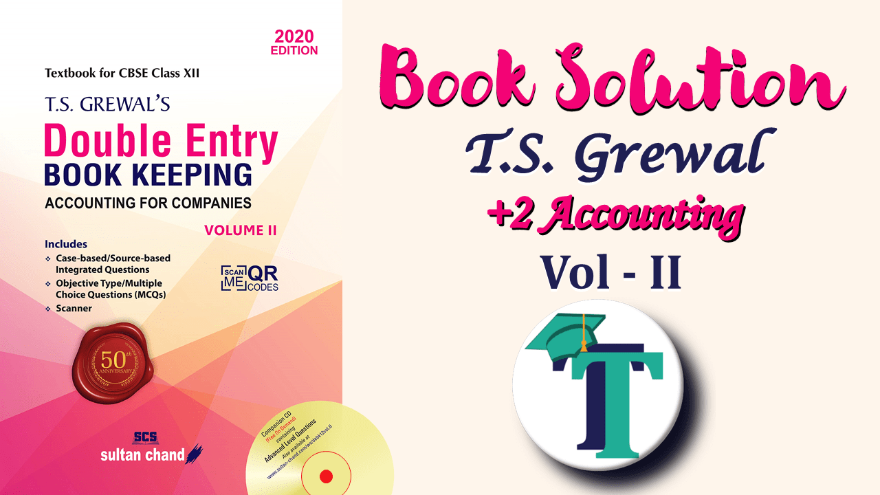 T.S. Grewal's Book Keeping +2 Part - A Vol. II - Solution-min