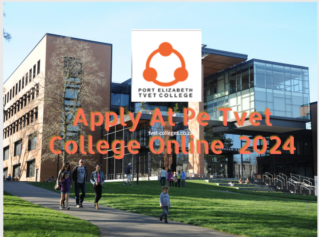 Apply At Pe Tvet College Online 2024 - TVET Colleges