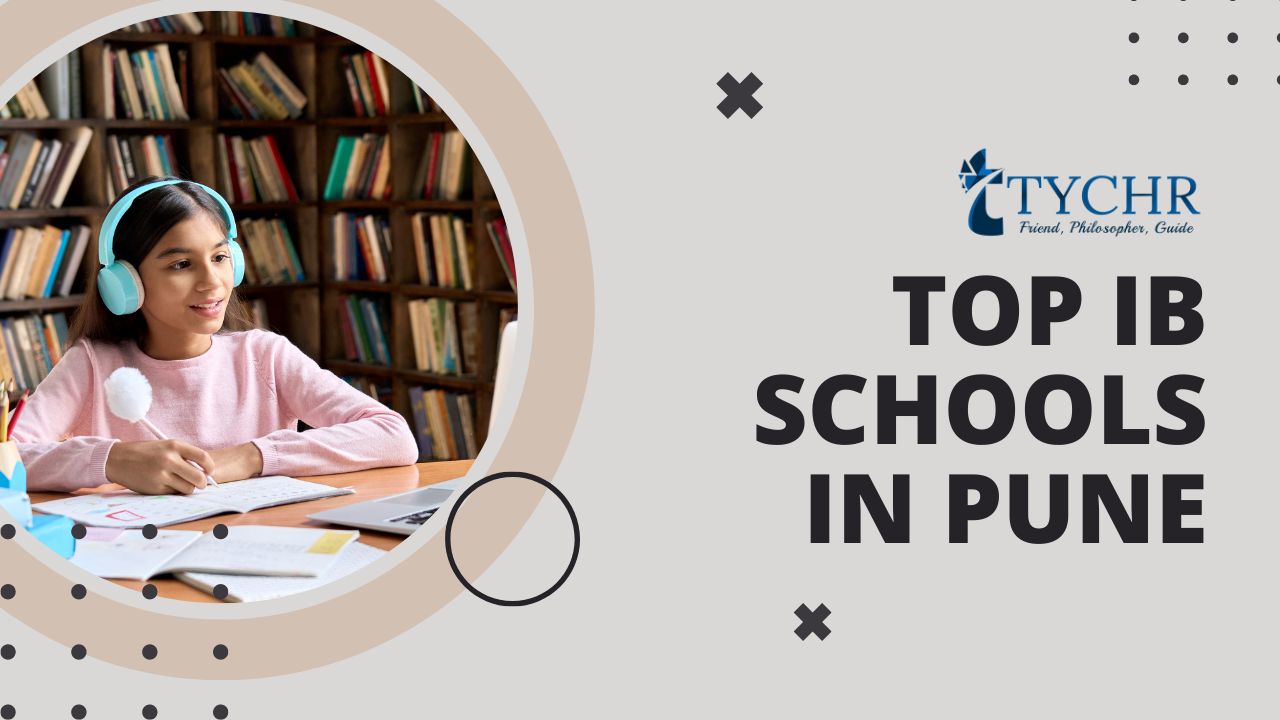 Top IB Schools in Pune, Tychr, best IB tutors