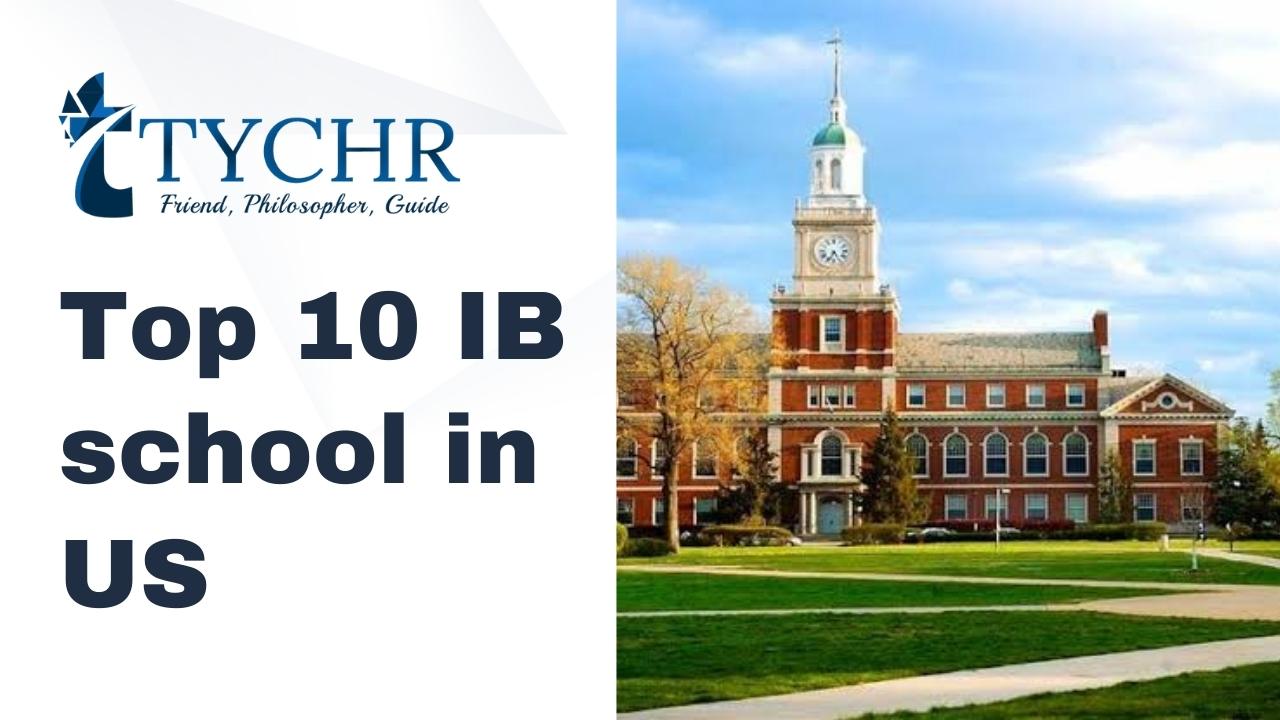 Top 10 IB Schools in the US, Tychr, IB Tutors