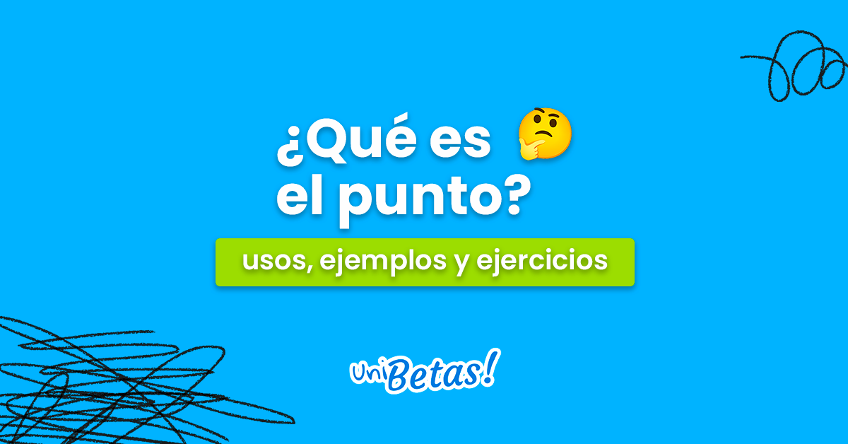 Qué es el punto?: Uso, ejemplos y ejercicios resueltos