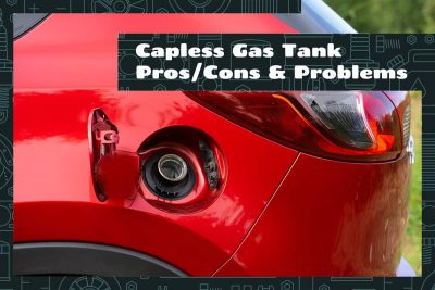 Capless Gas Tank ProsCons & Problems