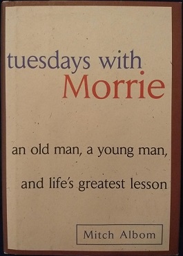 Tuesdays with Morrie