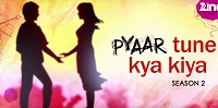 Pyaar Tune Kya Kiya (TV series)