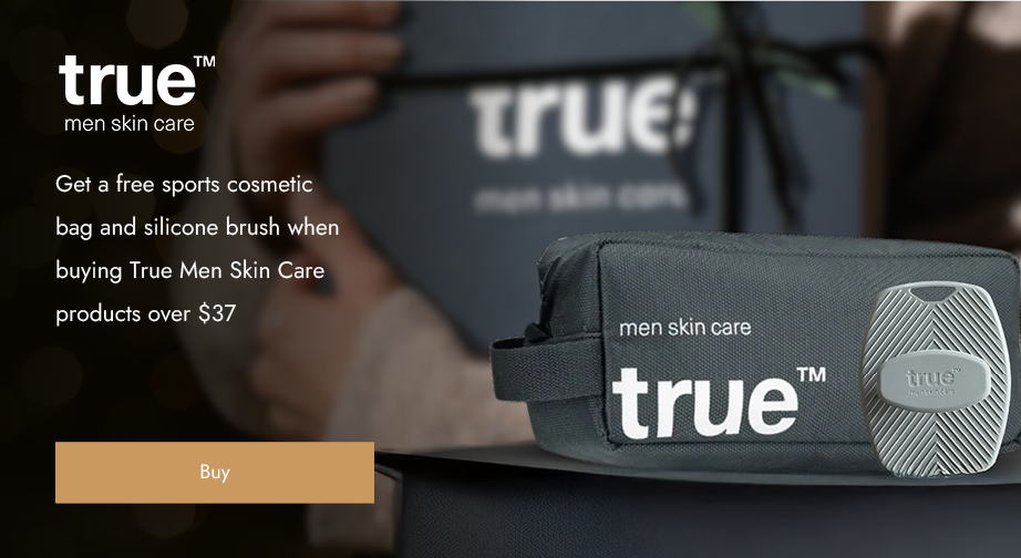 Get a free sports cosmetic bag and silicone brush when buying True Men Skin Care products over $37