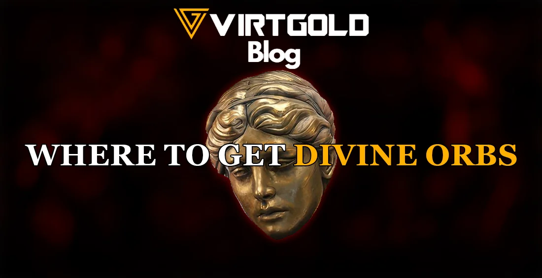 Path of Exile 2 - Where to Get Divine Orbs