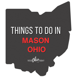 A grey image of the Ohio map. Text overlay says things to do in Mason Ohio