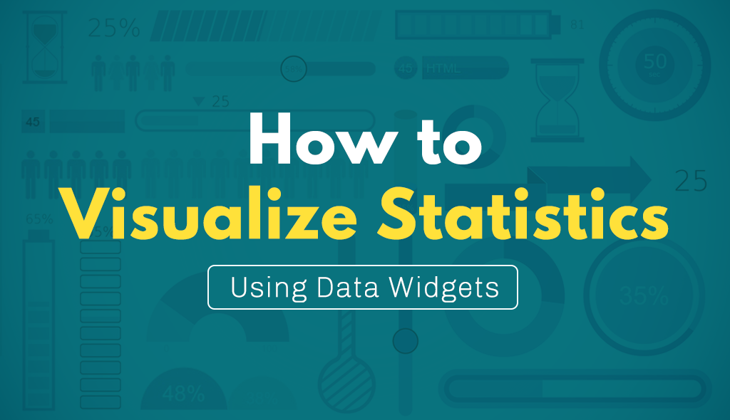 How to Create Visual Statistics Using Data Widgets