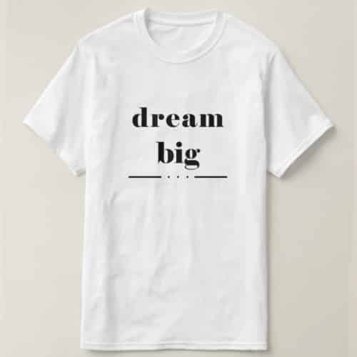 Dream Shirt