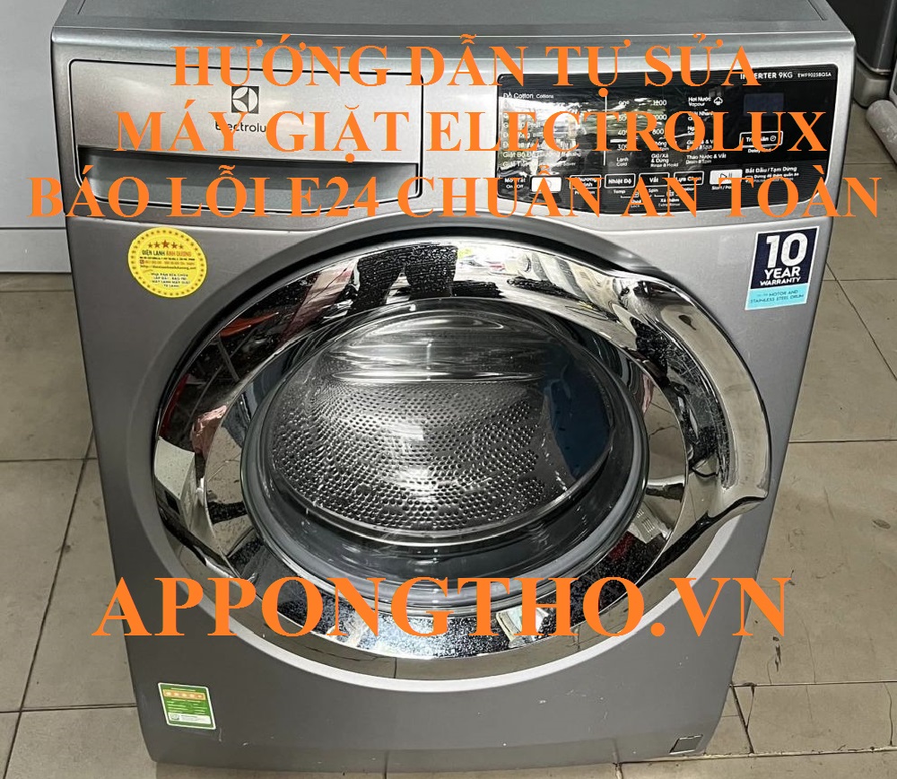 Lỗi E24 máy giặt Electrolux xảy ra trong trường hợp nào?