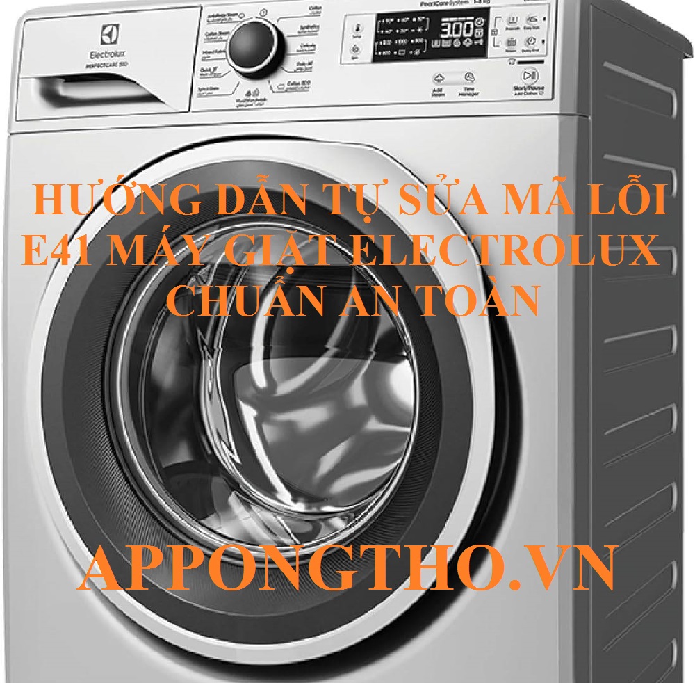 Khắc phục máy giặt Electrolux lỗi E-41 ngay!