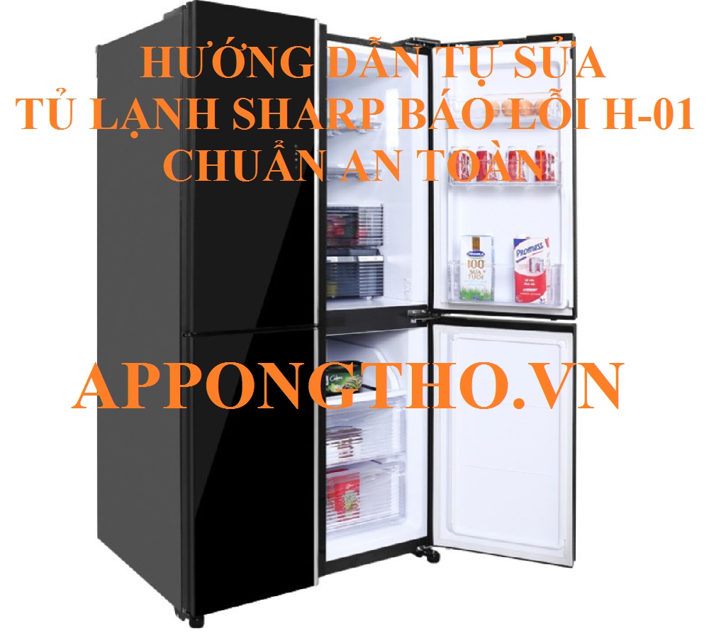 Lỗi H-01 tủ lạnh Sharp làm thế nào cứu thực phẩm quý giá