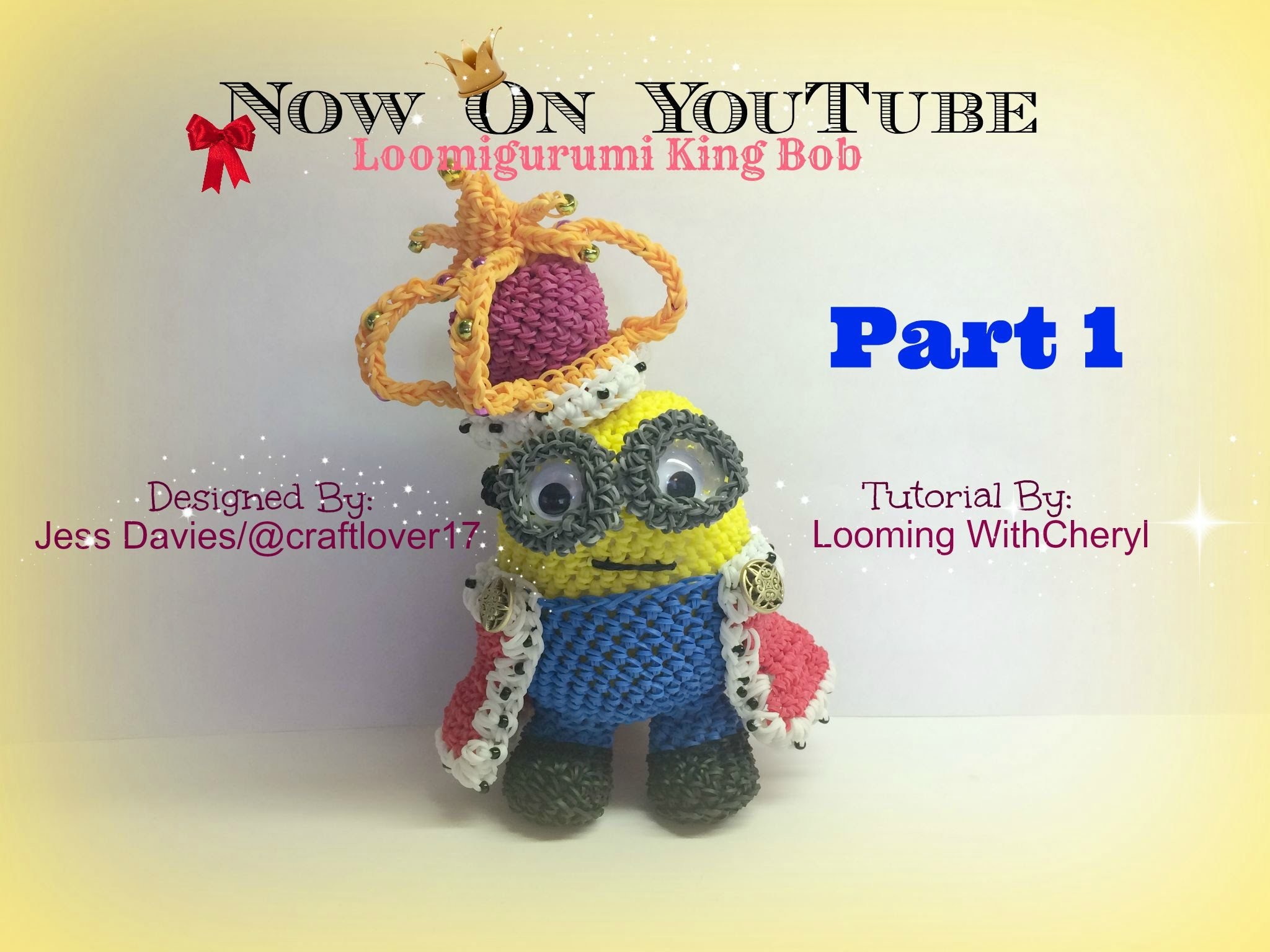 Rainbow Loom King Bob Minion – Part 1 of 4 Loomigurumi Amigurumi – Hook Only