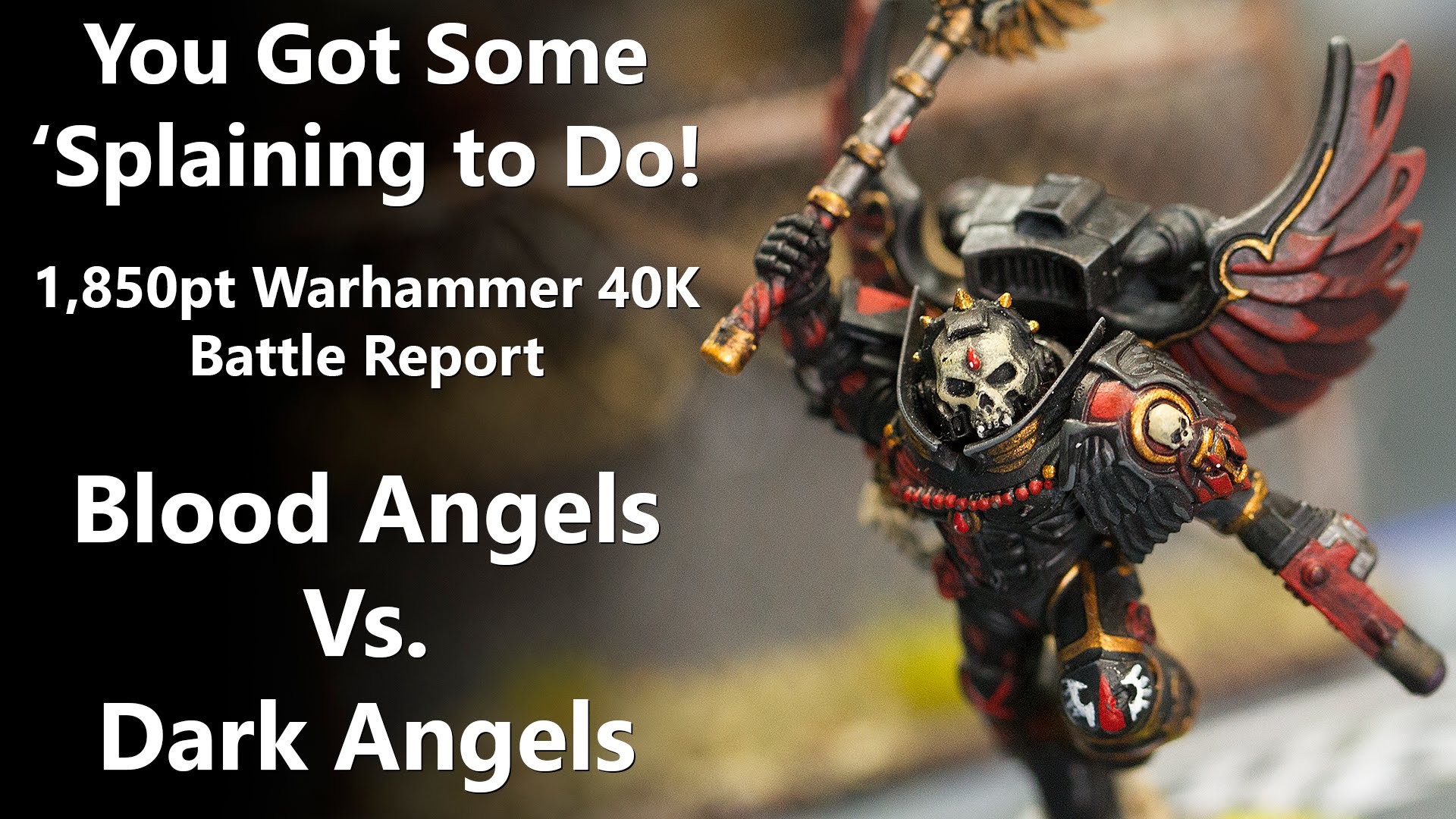 1,850pt Warhammer 40K Battle Report – Blood Angels Vs Dark Angels – YouTube