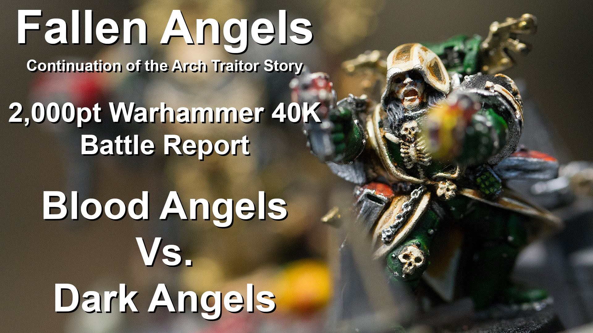 Fallen Angels – 2,000pt Warhammer 40K Battle Report – Blood Angels Vs. Dark Angels – YouTube