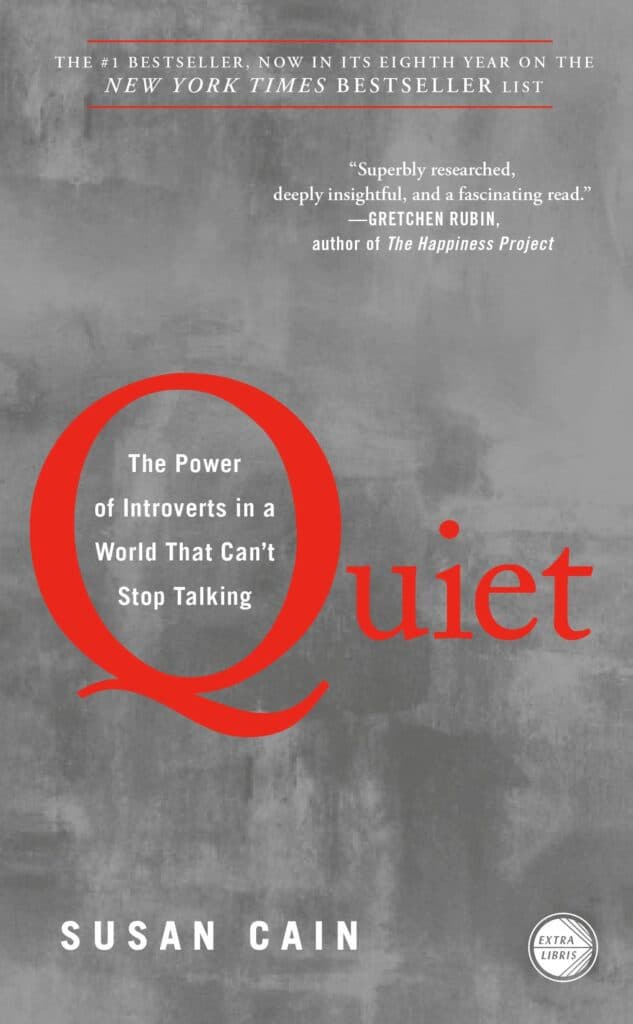 Quiet: The Power Of Introverts In A World That Can’t Stop Talking