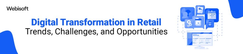 retail digital transformation