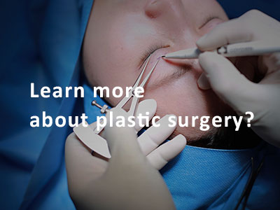 Learn more about plastic surgery?