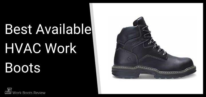 Best Available HVAC Work Boots