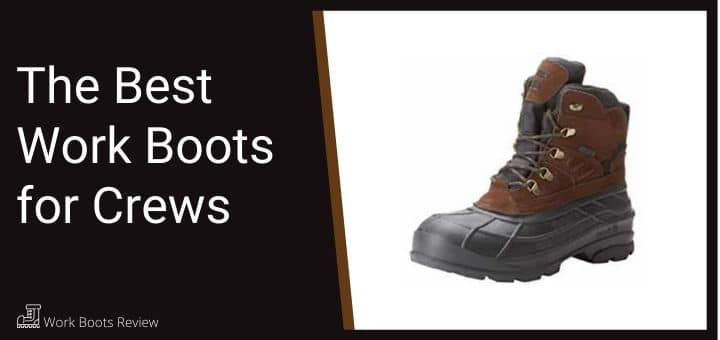 The Best Work Boots for Crews