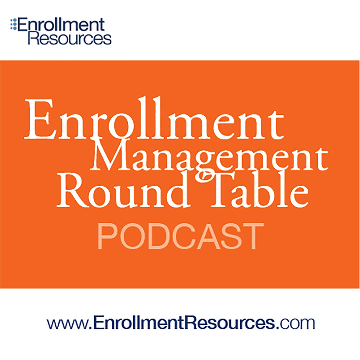 Enrollment Resources Roundtable Podcast