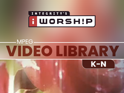 iWORSHIP MPEG VIDEO LIBRARY K-N