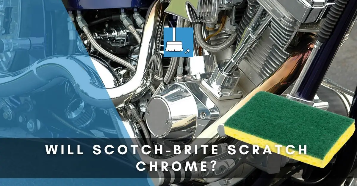 WILL SCOTCH BRITE SCRATCH CHROME