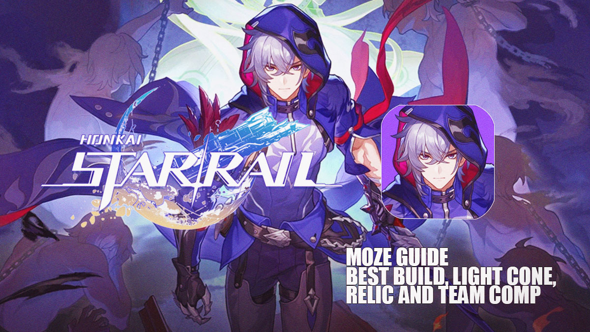 Moze Build, Best Light Cone, Relic Guide In Honkai Star Rail