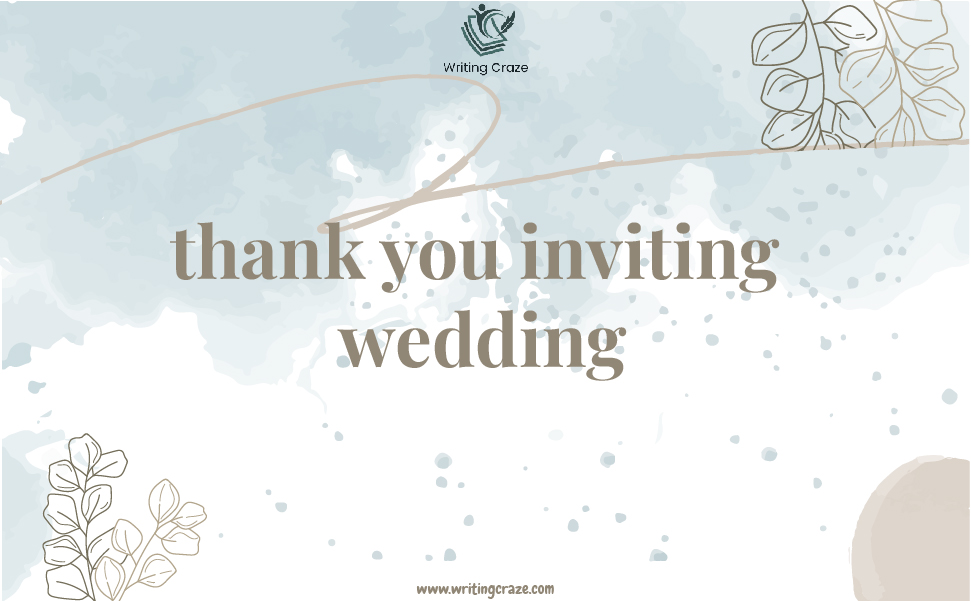 Thank You Inviting Wedding