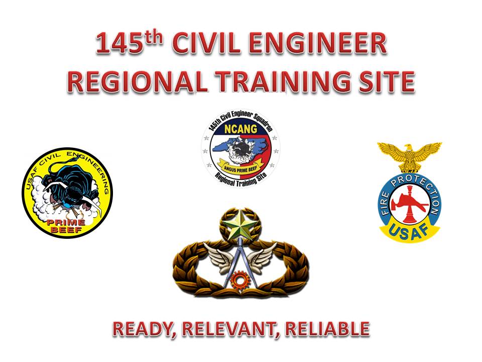 145th Civil Engineer Regional Training Site. Ready, Relevant, Reliable. 