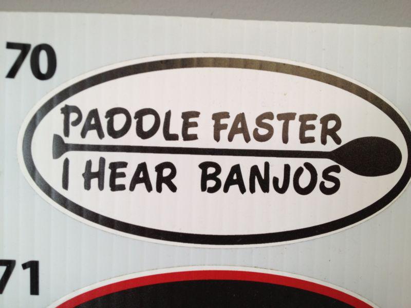 Paddle faster i hear banjos sticker decal