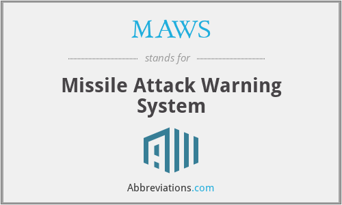 MAWS - Missile Attack Warning System