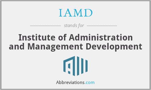 IAMD - Institute of Administration and Management Development