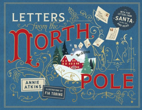 Cover image for Letters from the North Pole With Five Letters from Santa Claus to Pull Out and Read