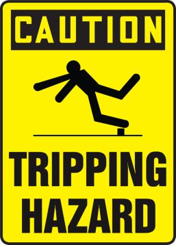 Tripping Hazard OSHA Caution Safety Sign MSTF667