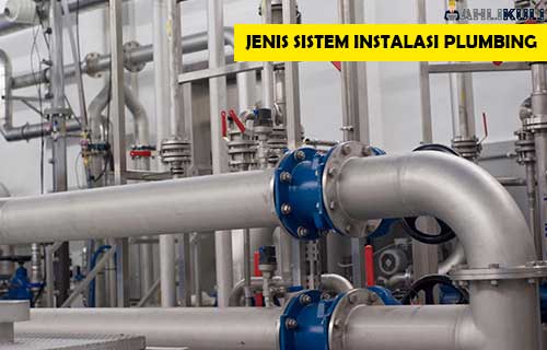 Jenis Sistem Instalasi Plumbing